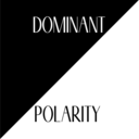 Dominant Polarity