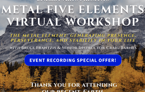 Five Elements Virtual Workshop: The Metal Element - Bruce Frantzis