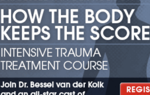 Dr. Bessel van der Kolk on How the Body Keeps the Score - Bessel A. van der Kolk, Martin H. Teicher, Cathy Malchiodi, and more