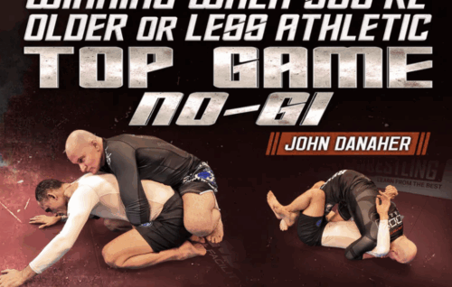 Ageless Jiu Jitsu: Winning When You're Older or Less Athletic - Top Game No Gi - John Danaher