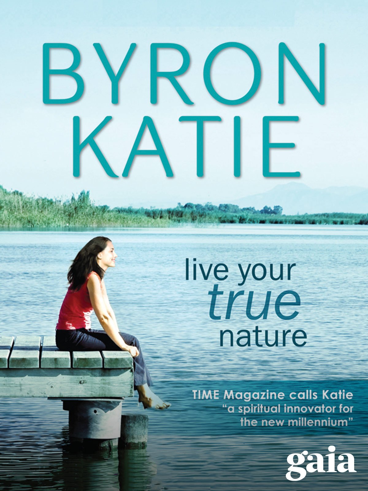 GAIA – Byron Katie – Masterclass