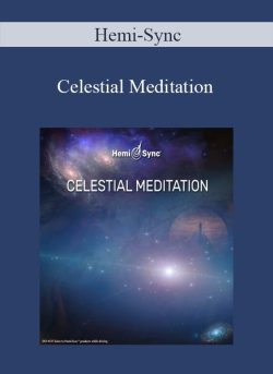 Hemi-Sync – Celestial Meditation