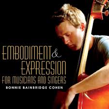 EMBODIMENT AND EXPRESSION FOR MUSICIANS AND SINGERS