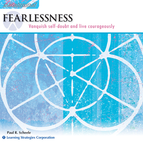 Fearlessness Paraliminal