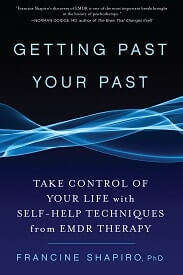 getting past your past by Francine Shapiro, PhD