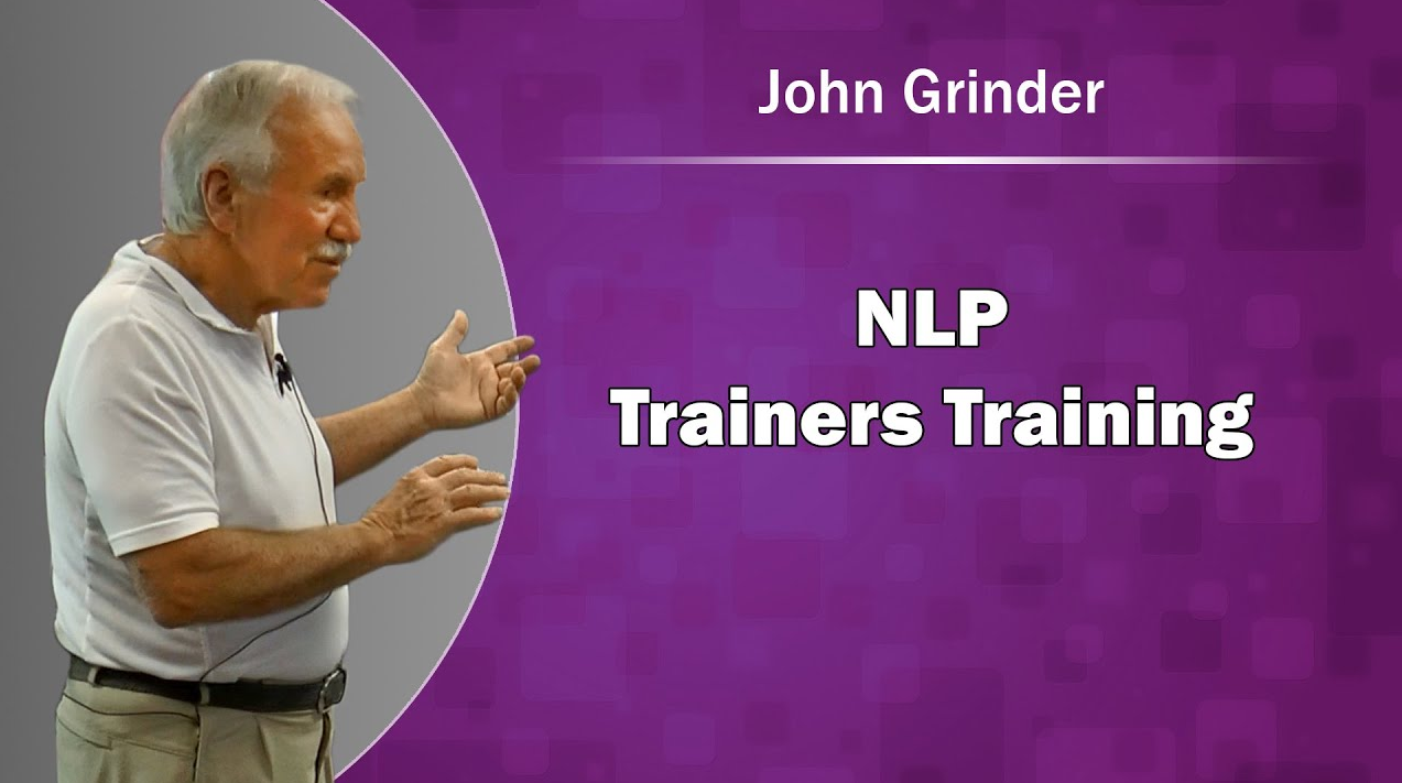 John Grinder - Training Trainers