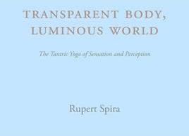 Rupert Spira - Transparent Body Luminous World1