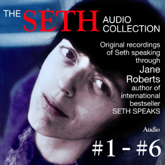 THE SETH AUDIO COLLECTION (VOL 1 6 HOURS + TRANSCRIPTS)1