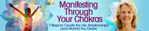 Anodea Judith - Manifesting Through Your Chakras