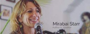 Mirabai Starr - The Way of the Feminine Mystic