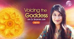 Shamini Jain - Voicing the Goddess