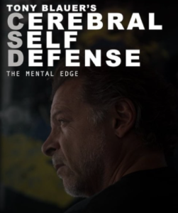 Tony Blauer - Cerebral Self Defense