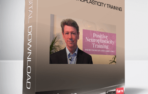 Rick Hanson – Positive Neuroplasticity Training