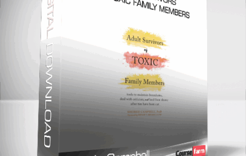 Sherrie Campbell – Adult Survivors of Toxic Family Members