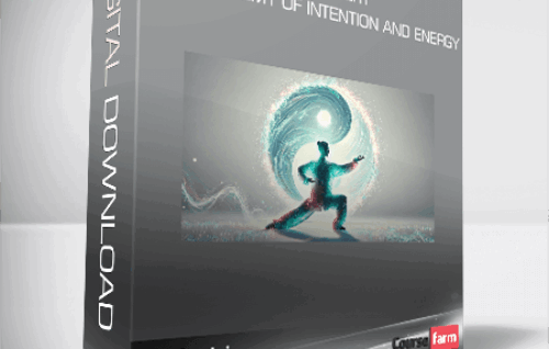 Shifu Lin – Yi Mastery – The Alchemy of Intention and Energy
