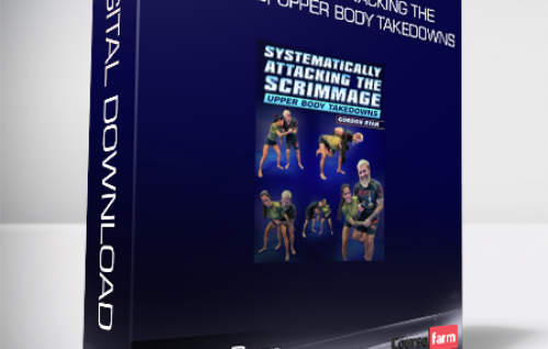 Gordon Ryan – Systematically Attacking The Scrimmage, Upper Body Takedowns
