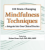 100 Brain-Changing Mindfulness Techniques to Integrate Into Your Clinical Practice – Rochelle Calvert