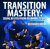 Transition Mastery – Bernardo Faria